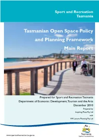 Tasmanian Open Space Policy and Planning Framework Main Report