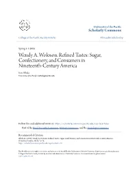 Wendy A. Woloson. Refined Tastes: Sugar, Confectionery, and Consumers in Nineteenth‐Century America