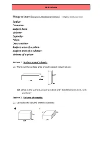 Cross-Section- Surface Area of a Prism- Surface Area of a Cylinder- Volume of a Prism