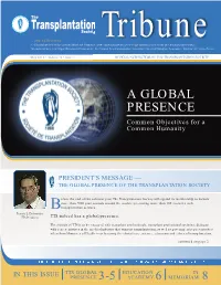 A GLOBAL PRESENCE Common Objectives for a Common Humanity