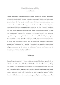 Atlantis: Myths, Ancient and Modern Harold Tarrant Abstract in This Paper I Show That the Story of Atlantis, First Sketched in P