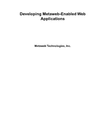 Developing Metaweb-Enabled Web Applications