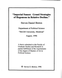 "Imperia1 Sunset: Grand Strategies of Hegemons in Relative Decline.''