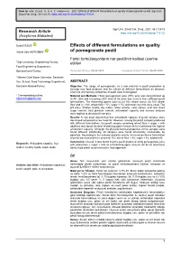 Effects of Different Formulations on Quality of Pomegranate Pestil, Ege Univ