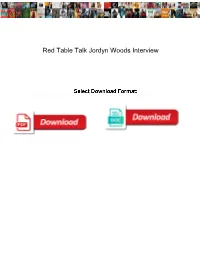 Red Table Talk Jordyn Woods Interview