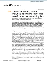 Yield Estimation of the 2020 Beirut Explosion Using Open Access Waveform and Remote Sensing Data Christoph Pilger1*, Peter Gaebler1, Patrick Hupe1, Andre C