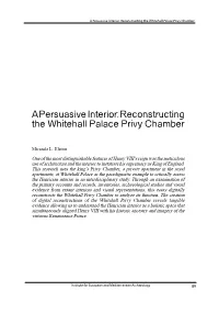 A Persuasive Interior: Reconstructing the Whitehall Palace Privy Chamber