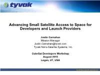Advancing Small Satellite Access to Space for Developers and Launch Providers