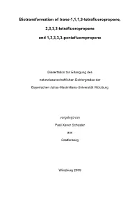 Biotransformation of Trans-1,1,1,3-Tetrafluoropropene, 2,3,3,3-Tetrafluoropropene and 1,2,3,3,3-Pentafluoropropene"