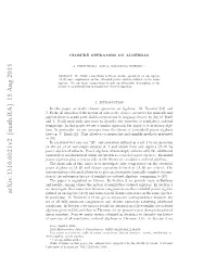 CLOSURE OPERATORS on ALGEBRAS 3 Extended Power Algebra (P>0A, Ω, ∪) Is a Semilattice Ordered ✵-Algebra