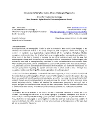 Introduction to Workplace Studies: Ethnomethodological Approaches Center for Fundamental Sociology State University Higher Schoo