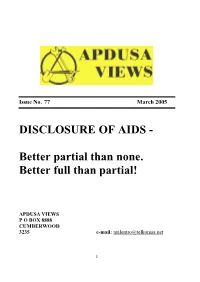 DISCLOSURE of AIDS Better Partial Than None. Better Full Than Partial!