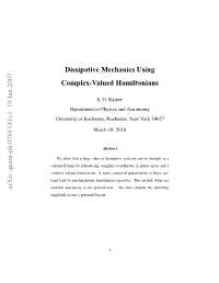 Dissipative Mechanics Using Complex-Valued Hamiltonians