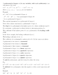 A Polynomial of Degree N (In One Variable, with Real Coefficients) Is an Expression of the Form: Anxn + An-1Xn-1 + An-2Xn-2
