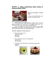 ACTIVITY 3: Cakes: Unshortened (Foam Cakes) & Shortened (Butter