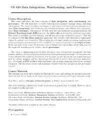 CS 520 Data Integration, Warehousing, and Provenance