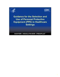 Guidance for the Selection and Use of PPE in the Healthcare Setting