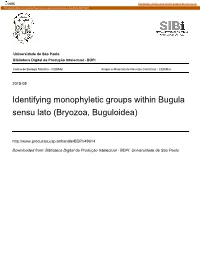 Identifying Monophyletic Groups Within Bugula Sensu Lato (Bryozoa, Buguloidea)