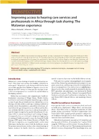PERSPECTIVE Improving Access to Hearing Care Services and Professionals in Africa Through Task Sharing: the Malawian Experience Wakisa Mulwafu1, Johannes J