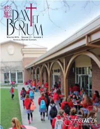 Winter 2015 Volume 11 • Number 1 Annual Report Edition in This Issue 4 President’S Message