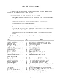 DIRECTORS and MANAGEMENT General the Board Consists Of