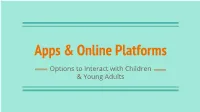 Apps & Online Platforms