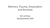 Memory, Trauma, Dissociation and Amnesia