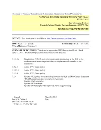 NATIONAL WEATHER SERVICE INSTRUCTION 10-601 JUNE 8, 2012 Operations and Services Tropical Cyclone Weather Services Program, NWSPD 10-6 TROPICAL CYCLONE PRODUCTS