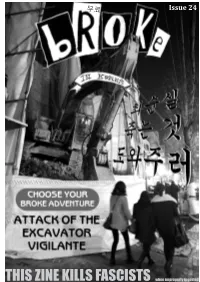THIS ZINE KILLS FASCISTS When Improperly Ingested Letter from the Editor Table of Contents Well That Took a While