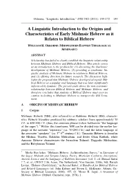 A Linguistic Introduction to the Origins and Characteristics of Early Mishnaic Hebrew As It Relates to Biblical Hebrew