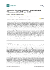 Monitoring the Land Subsidence Area in a Coastal Urban Area with Insar and GNSS