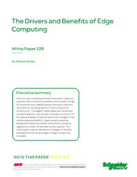 The Drivers and Benefits of Edge Computing