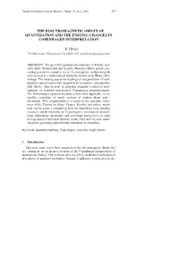The Electromagnetic Origin of Quantization and the Ensuing Changes in Copenhagen Interpretation Ej Post