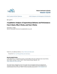 A Qualitative Analysis of Superstitious Behavior and Performance: How It Starts, Why It Works, and How It Works