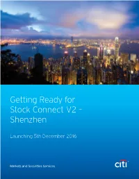 Getting Ready for Stock Connect V2 – Shenzhen