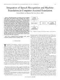 Integration of Speech Recognition and Machine Translation in Computer-Assisted Translation Shahram Khadivi and Hermann Ney, Senior Member, IEEE