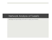 Network Analysis of Tweets