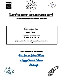 Raw Bar & Shared Plates Happy Hour & Entrees Beverages Dinner For