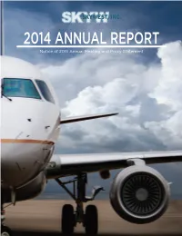 2014 ANNUAL REPORT Notice of 2015 Annual Meeting and Proxy Statement CURRENT C OMBI NED R O UTE SYSTEM
