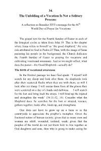 34. the Unfolding of a Vocation Is Not a Solitary Process: a Reflection on Benedict XVI’S Message for the 46Th World Day of Prayer for Vocations
