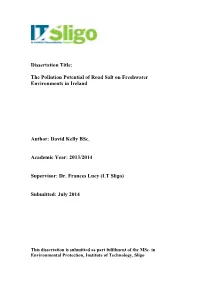 Dissertation Title: the Pollution Potential of Road Salt on Freshwater Environments in Ireland Author: David Kelly Bsc. Academic