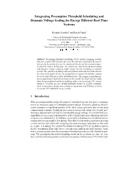 Integrating Preemption Threshold Scheduling and Dynamic Voltage Scaling for Energy Efﬁcient Real-Time Systems