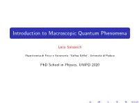 Introduction to Macroscopic Quantum Phenomena