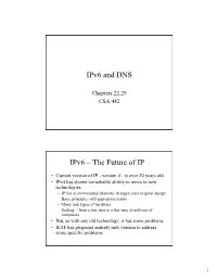 Ipv6 and DNS Ipv6 – the Future of IP