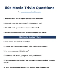 80S Movie Trivia Questions From: Conversationstartersworld.Com/80S-Movie-Trivia