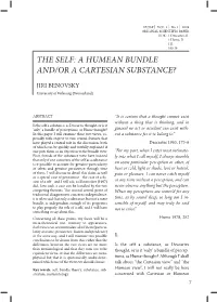 The Self: a Humean Bundle And/Or a Cartesian Substance?