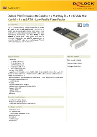 Delock PCI Express X16 Card to 1 X M.2 Key B + 1 X Nvme M.2 Key M + 1 X Msata - Low Profile Form Factor
