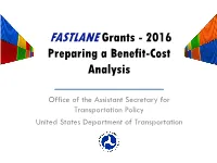 FASTLANE Grants - 2016 Preparing a Benefit-Cost Analysis