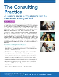 The Consulting Practice a Capstone Course Moving Students from the Classroom to Industry and Back How It Works