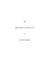 The Philosophical Significance of Quine's D-Thesis Is Considered